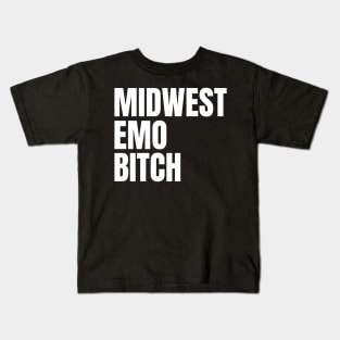 Midwest Emo Bitch Kids T-Shirt